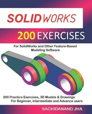 Solidworks 200 Exercises