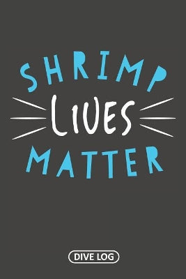 Shrimp Lives Matter