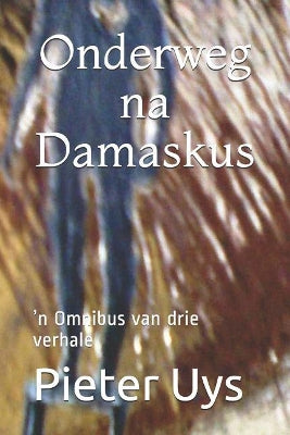 Onderweg na Damaskus