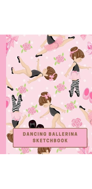 Dancing Ballerina Sketchbook
