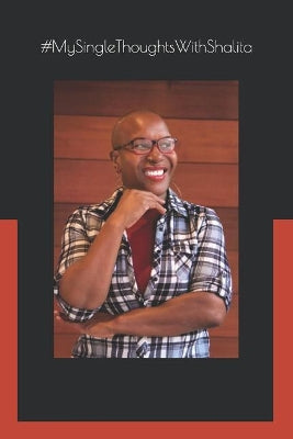 #MySingleThoughtsWithShalita