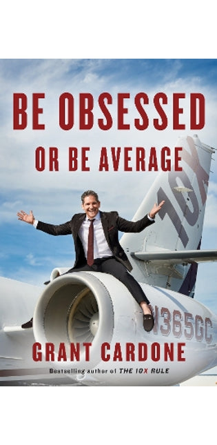 Be Obsessed Or Be Average