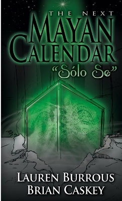 Next Mayan Calendar "Solo Se"