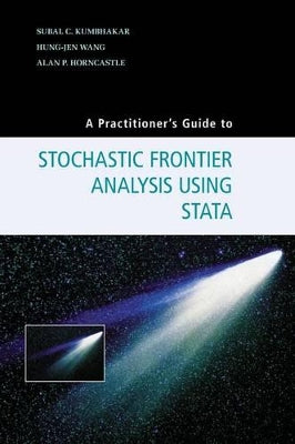 Practitioner's Guide to Stochastic Frontier Analysis Using Stata