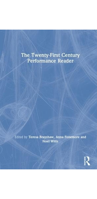 Twenty-First Century Performance Reader
