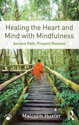 Healing the Heart and Mind with Mindfulness