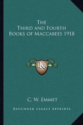 Third and Fourth Books of Maccabees 1918