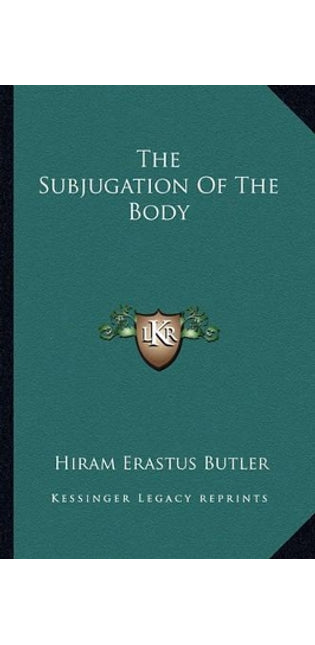 Subjugation of the Body