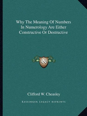Why the Meaning of Numbers in Numerology Are Either Constructive or Destructive