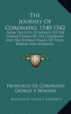 Journey of Coronado, 1540-1542