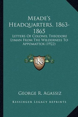 Meade's Headquarters, 1863-1865 Meade's Headquarters, 1863-1865