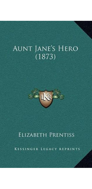 Aunt Jane's Hero (1873)