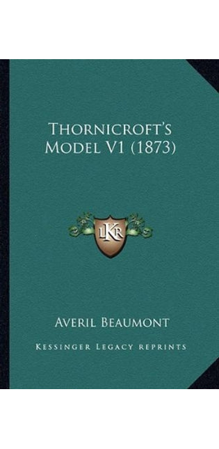Thornicroft's Model V1 (1873)