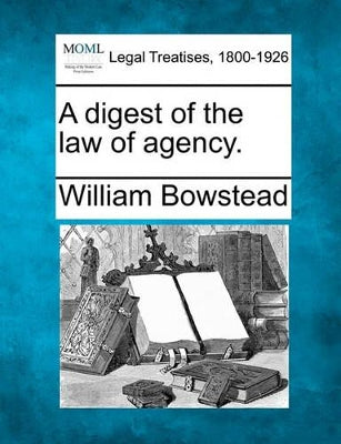 digest of the law of agency.
