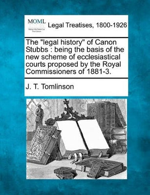 "Legal History" of Canon Stubbs