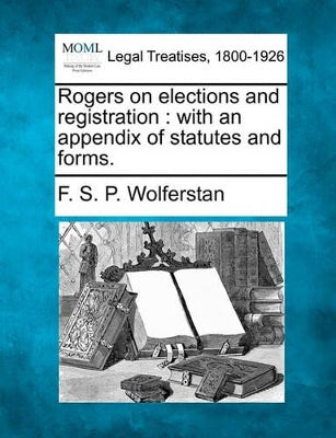 Rogers on elections and registration