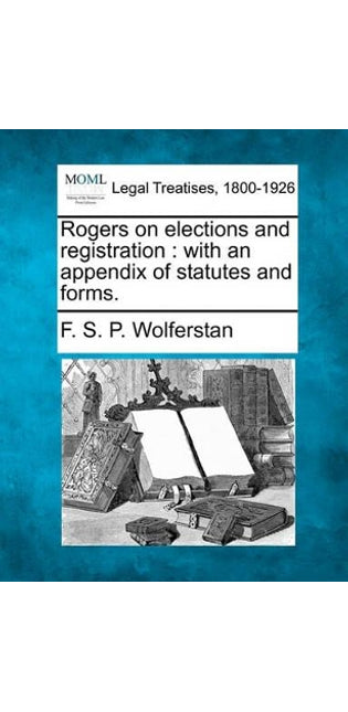 Rogers on elections and registration