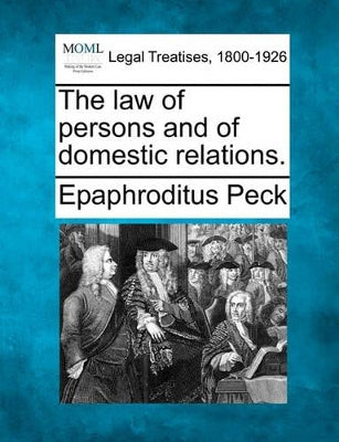 law of persons and of domestic relations.