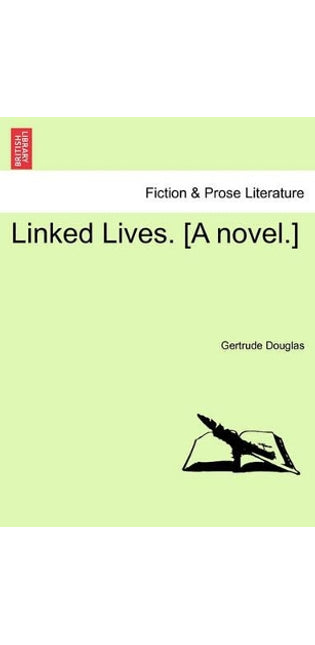 Linked Lives. [A Novel.]