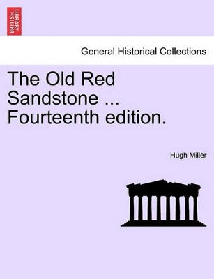 Old Red Sandstone ... Fourteenth Edition.