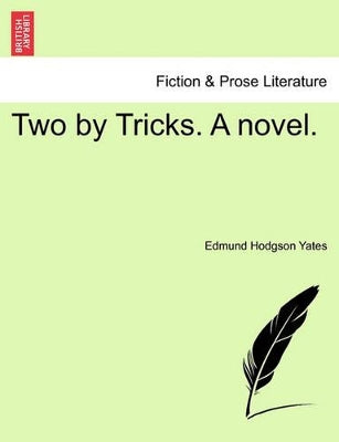 Two by Tricks. a Novel.