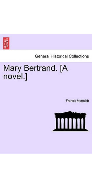Mary Bertrand. [A Novel.]