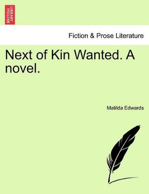 Next of Kin Wanted. a Novel.