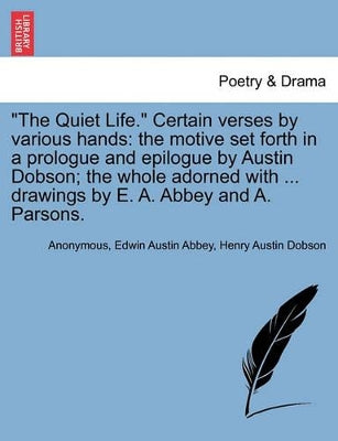 "The Quiet Life." Certain Verses by Various Hands