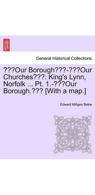 "Our Borough"-"Our Churches"