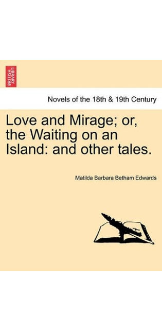 Love and Mirage; Or, the Waiting on an Island