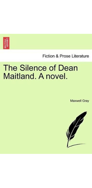 Silence of Dean Maitland. a Novel.