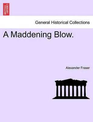Maddening Blow.