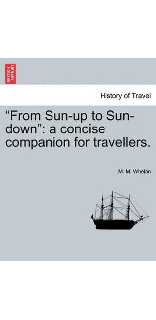 "From Sun-Up to Sun-Down"