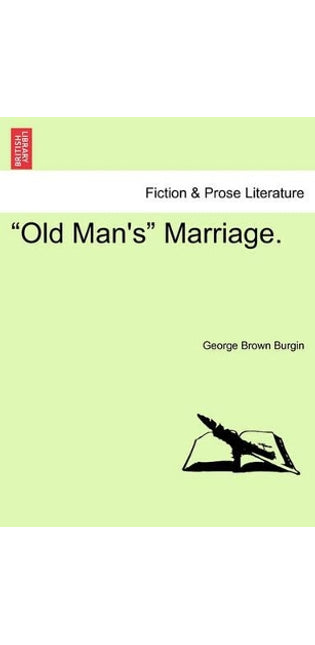 "Old Man's" Marriage.