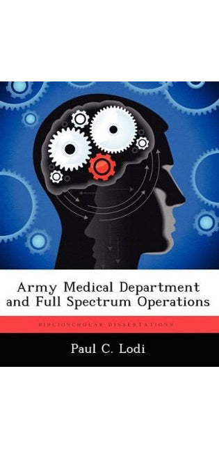 Army Medical Department and Full Spectrum Operations