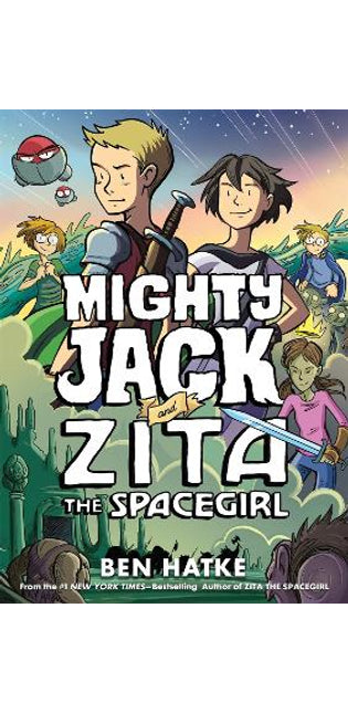 Mighty Jack and Zita the Spacegirl