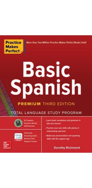 Practice Makes Perfect: Basic Spanish, Premium Third Edition