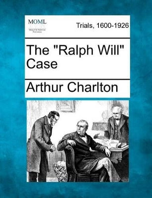 "Ralph Will" Case