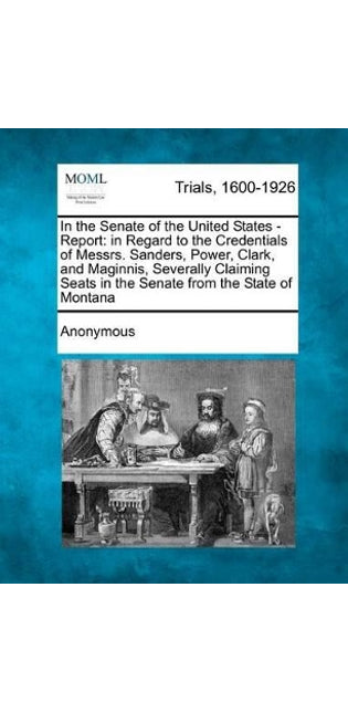 In the Senate of the United States - Report