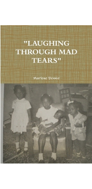 "Laughing Through Mad Tears"