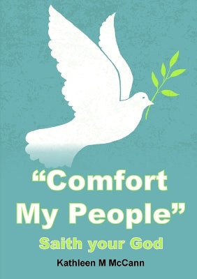 "Comfort My People": Saith your God