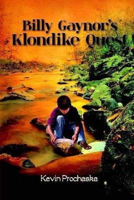Billy Gaynor's Klondike Quest