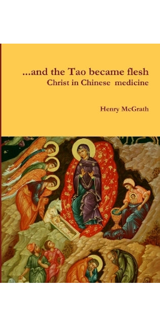 "... and the Tao became flesh"