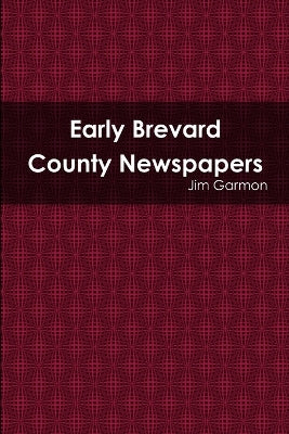 Early Brevard County Newspapers