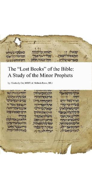 "Lost Books" of the Bible: A Study of the Minor Prophets
