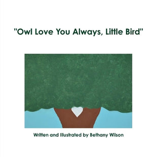 "Owl Love You Always, Little Bird"