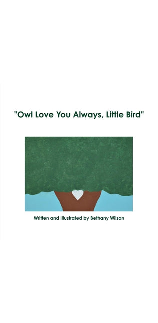 "Owl Love You Always, Little Bird"