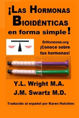 !Las Hormonas Bioidenticas En Forma Simple!