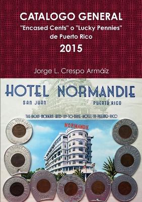 "Encased Cents" o "Lucky Pennies" De Puerto Rico