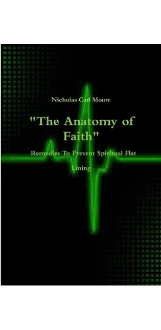 "The Anatomy of Faith" Remedies to Prevent Spiritual Flat Lining